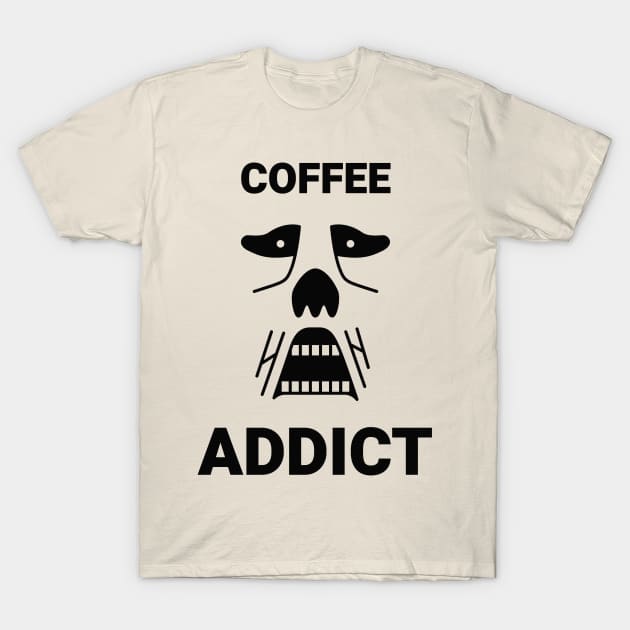 Coffe addict T-Shirt by QUOT-s